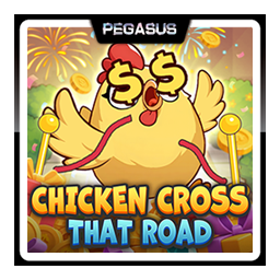 CHICKEN CROSS THAT ROAD